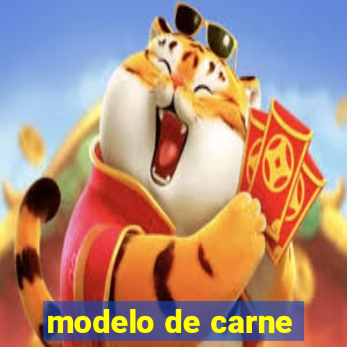 modelo de carne